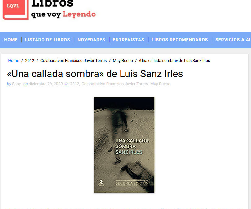 Magnífica reseña en el blog librosquevoyleyendo.com de Una callada sombra de Sanz Irles