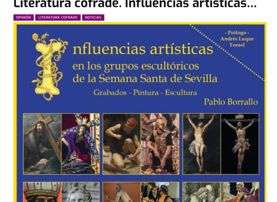 Diario de Pasión – Influencias Artísticas en la Semana Santa de Sevilla
