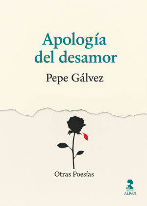 Apología del desamor. Otras poesías