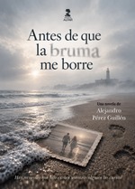 Antes de que la bruma me borre